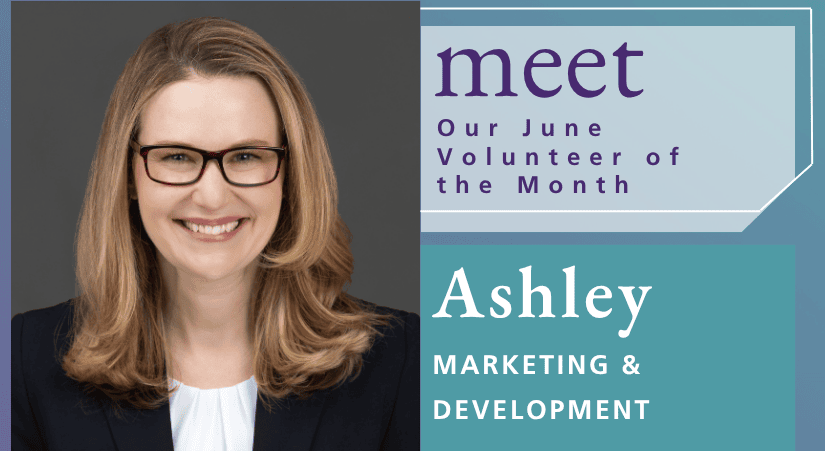 A woman with long blonde hair and glasses smiles at the camera. Text reads: "Meet our June Volunteer of the Month: Ashley, Marketing & Development.