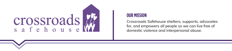 Crossroads Safehouse logo featuring a purple house icon with white flowers and the text “crossroads safehouse” and “OUR MISSION” to the right.