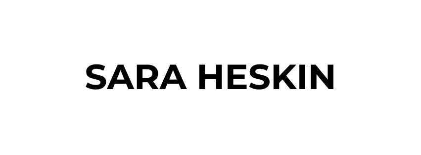 The image displays the name "SARA HESKIN" in bold, black, uppercase letters centered on a white background.