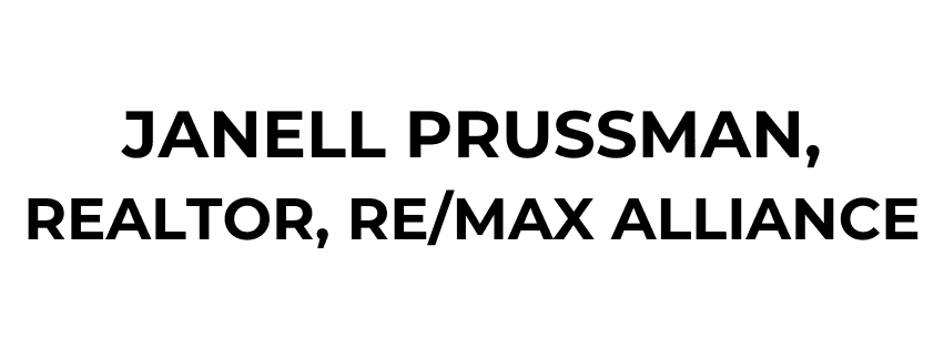 Black text on a white background reads: "JANELL PRUSSMAN, REALTOR, RE/MAX ALLIANCE.