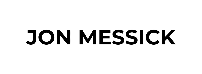 The image displays the name "JON MESSICK" in bold, black, all-caps letters on a white background.